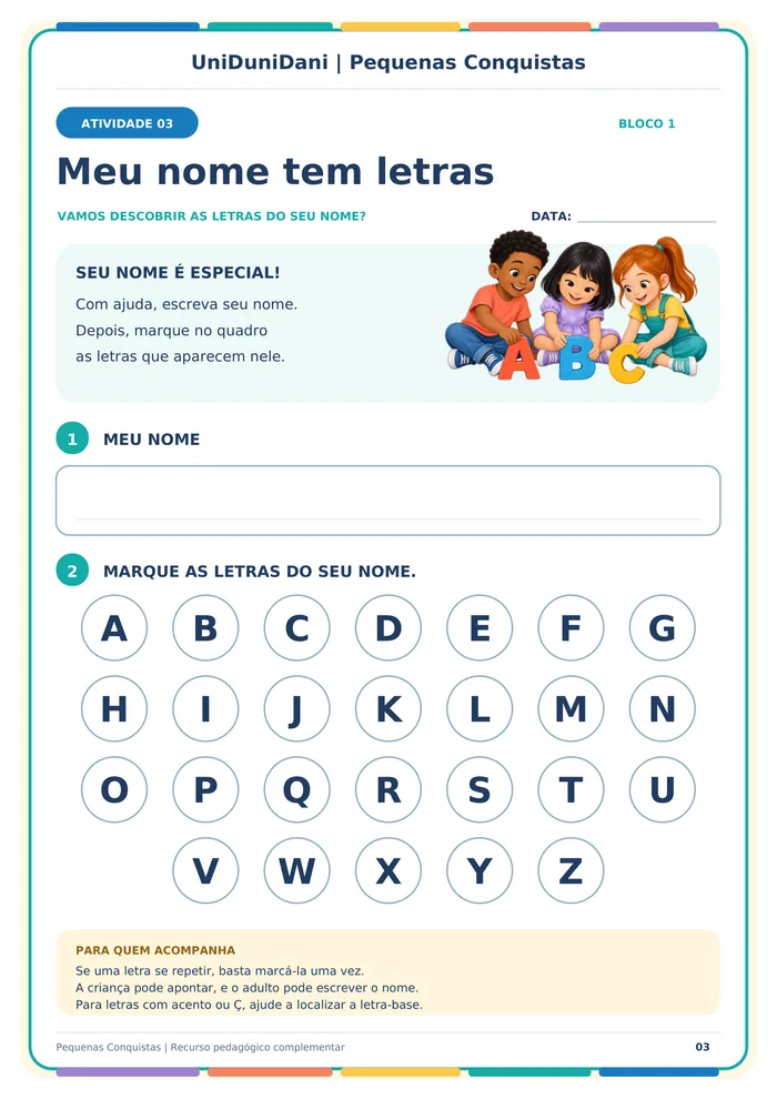 Folha da atividade 03, Meu nome tem letras: a criança escreve o próprio nome e marca no alfabeto as letras que aparecem nele.