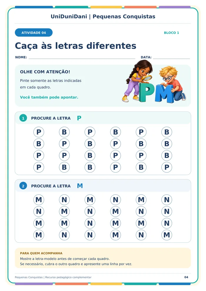 Folha da atividade 04, Caça às letras diferentes: a criança pinta somente a letra P entre letras B, e a letra M entre letras N.